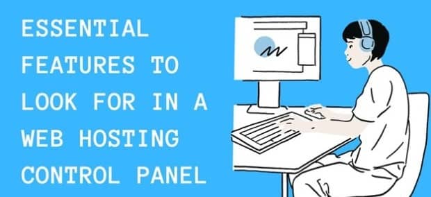 Essential Features to Look for in a Web Hosting Control Panel