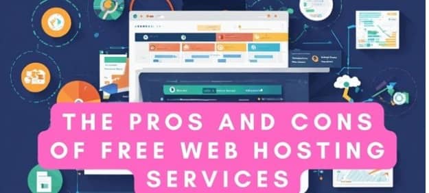 The Pros and Cons of Free Website Hosting Services